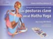 Las posturas clave en el hatha yoga