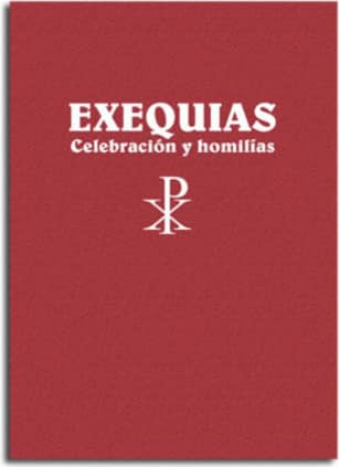 Exequias. Celebración, lecturas y homilías