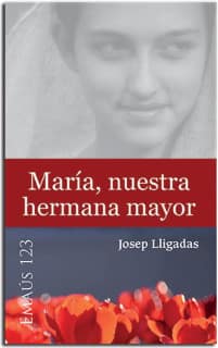 María, nuestra hermana mayor