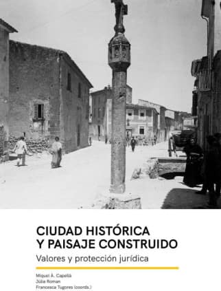 Ciudad histórica y paisaje construido