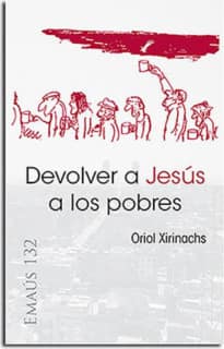 Devolver a Jesús a los pobres