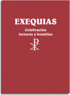 Exequias. Celebración, lecturas y homilías