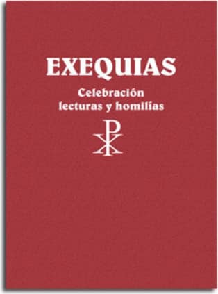 Exequias. Celebración, lecturas y homilías