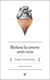Mañana los amores serán rocas