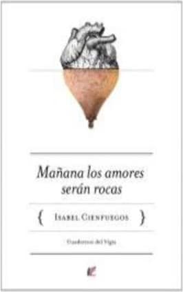 Mañana los amores serán rocas