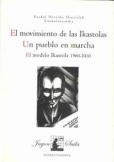 El movimiento de las Ikastolas. Un pueblo en marcha.