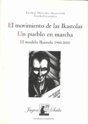 El movimiento de las Ikastolas. Un pueblo en marcha.