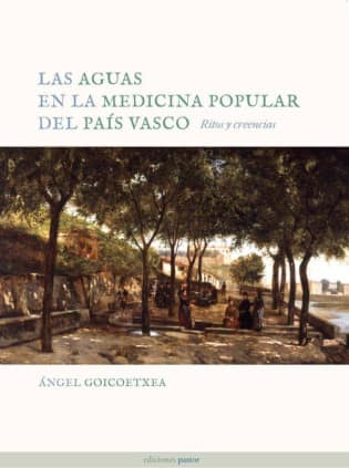Las aguas en la medicina popular del País Vasco