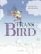 Trans Bird