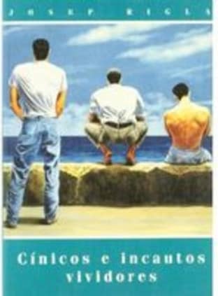 Cínicos e incautos vividores