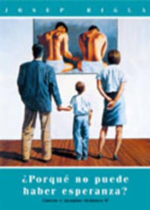 ¿Por qué no puede haber esperanza?