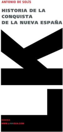 Historia de la conquista de la Nueva España