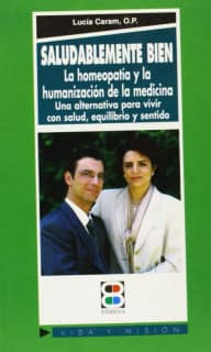 Saludablemente bien: la homeopatía y la humanización de la ciencia