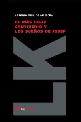 El más feliz cautiverio y los sueños de Josef