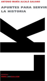 Apuntes para servir a la historia