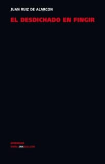 El desdichado en fingir
