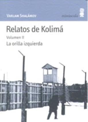 Relatos de Kolimá II
