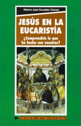 Jesús en la Eucaristía