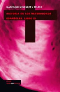 Historia de los heterodoxos españoles