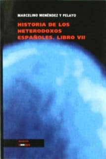 Historia de los heterodoxos españoles