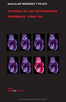 Historia de los heterodoxos españoles