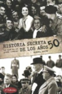 Historia secreta de los cincuenta