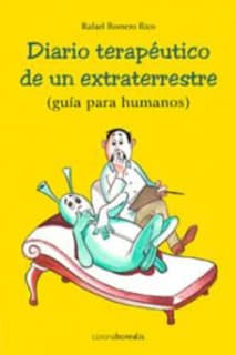 Diario terapeútico de un extraterrestre