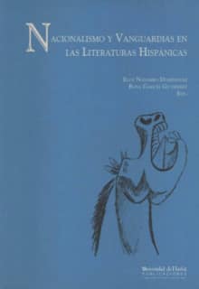 Nacionalismo y Vanguardias en las Literaturas Hispánicas