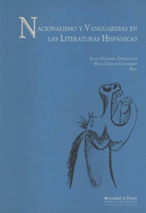 Nacionalismo y Vanguardias en las Literaturas Hispánicas