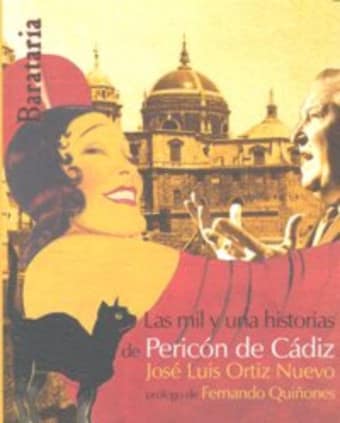 Las mil y una historias de Pericón de Cádiz