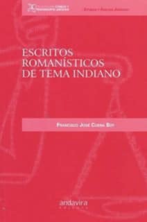 Escritos Romanísticos de Tema Indiano