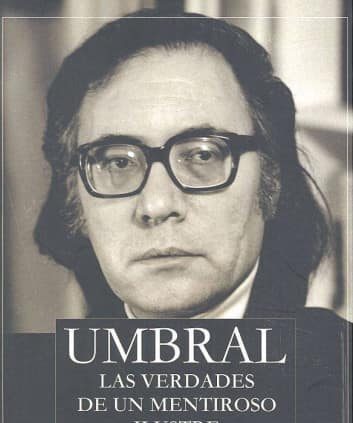 Umbral. Las verdades de un mentiroso ilustre