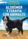 Alzheimer y terapia con animales