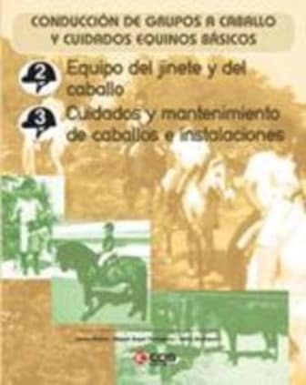 Equipo del jinete y del caballo. Cuidados y mantenimiento de caballos e instalaciones.
