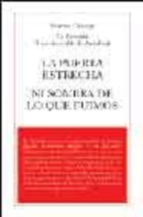 La puerta estrecha. Ni sombra de lo que fuimos