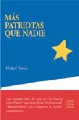 Más patriotas que nadie