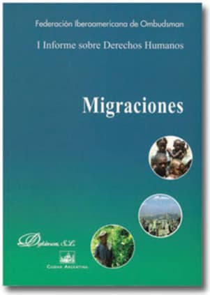 Migraciones. Primer Informe sobre Derechos Humanos