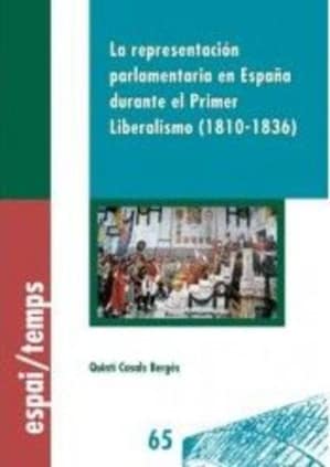 La representación parlamentaria en España durante el Primer Liberalismo (1810-1836).