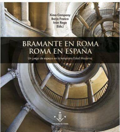 Bramante en Roma. Roma en España.