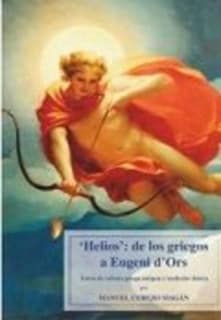 Helios: de los griegos a Eugeni d'Ors.
