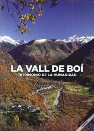 La Vall de Boí: patrimonio de la humanidad.