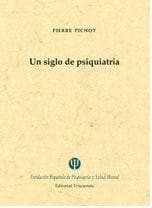 Un siglo de psiquiatr¡a