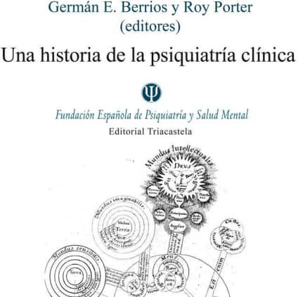 Una historia de la psiquiatría clínica
