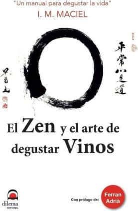 El Zen y el arte de degustar vinos
