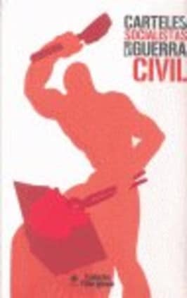 Carteles socialistas de la Guerra Civil