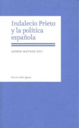 Indalecio Prieto y la política española