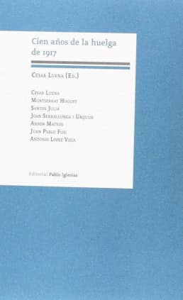 Cien años de la huelga de 1917