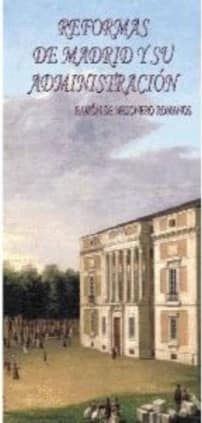 Reformas de Madrid y su administración