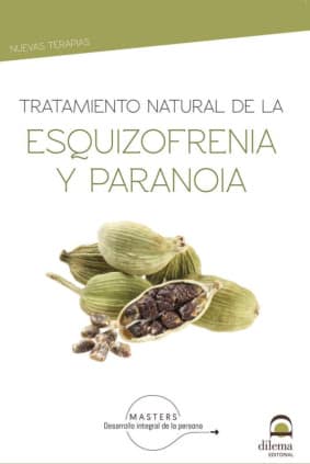 Tratamiento natural de la esquizofrenia y paranoia