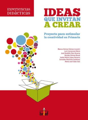 Ideas que invitan a crear: proyecto para estimular la creatividad en Primaria
